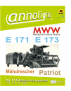 MWW Mähdrescher Typen E 171 & E 173 Patriot Bild- Bedienungsanleitung & Bild- Ersatzteilliste mit Explosionszeichnungen - annoligno 1113
